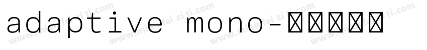 adaptive mono字体转换